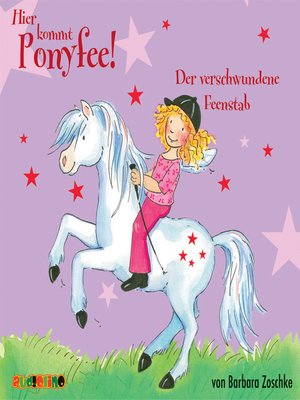 cover image of Der verschwundene Feenstab--Hier kommt Ponyfee 4